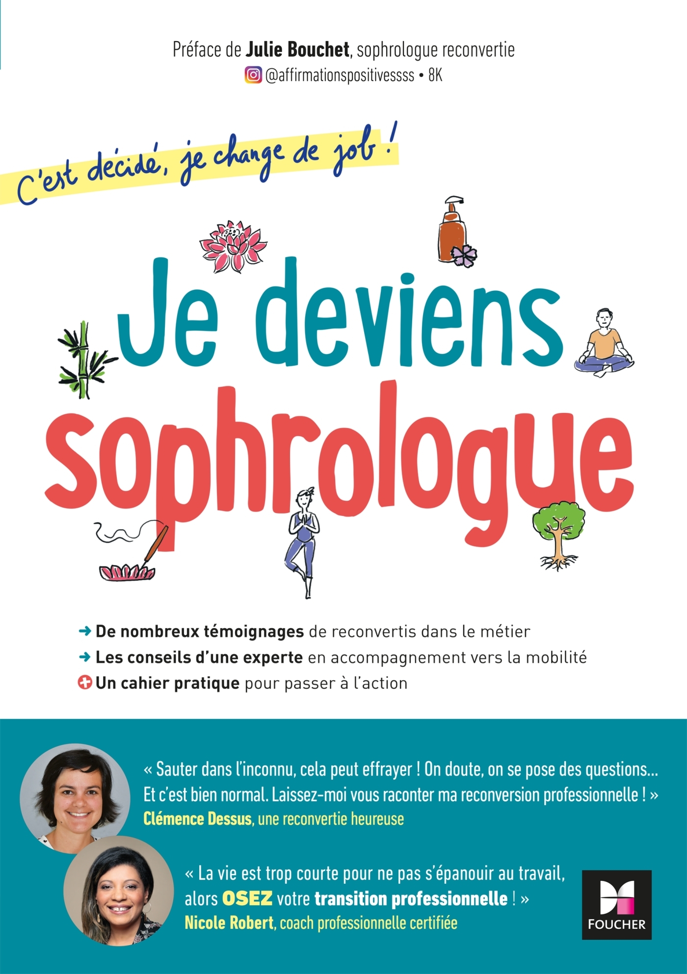 C'est décidé, je change de job ! Je deviens sophrologue