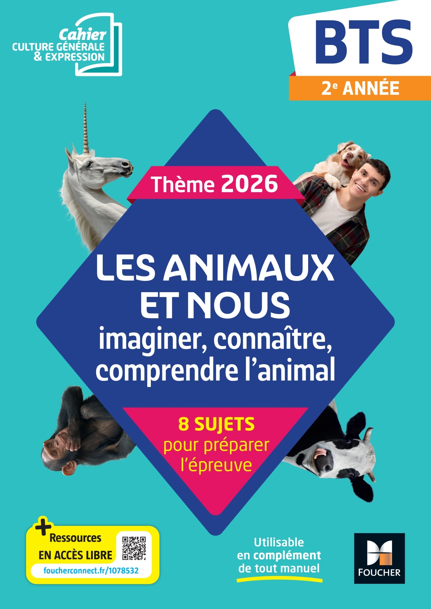 Les animaux et nous - Thème 2026 Culture générale et expression - BTS - cahier élève