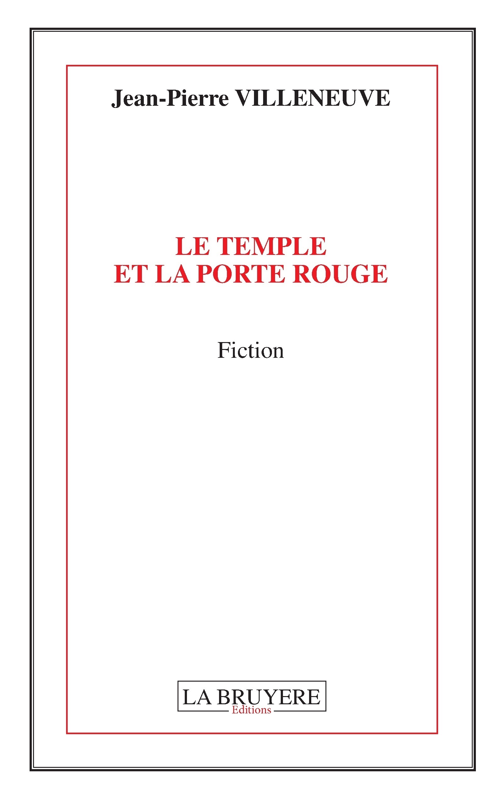 LE TEMPLE ET LA PORTE ROUGE