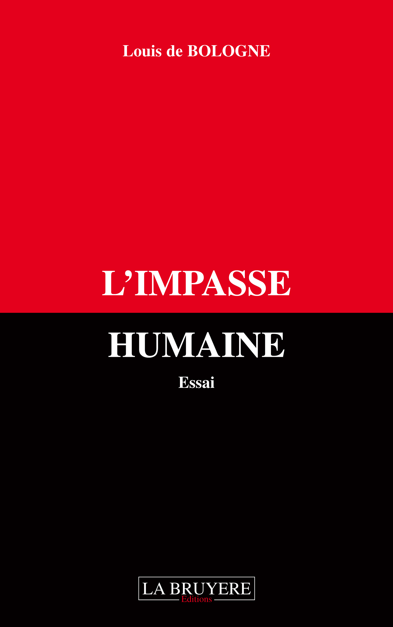 L'IMPASSE HUMAINE
