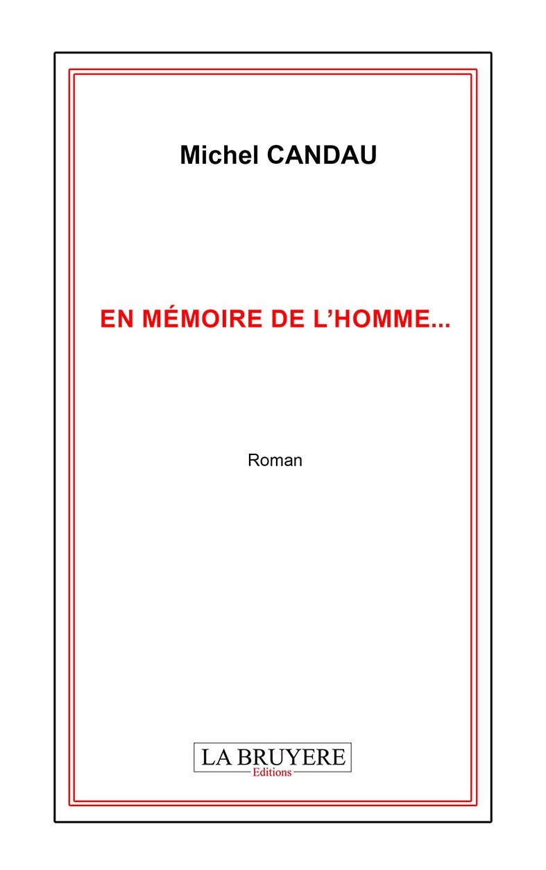 EN MEMOIRE DE L'HOMME...