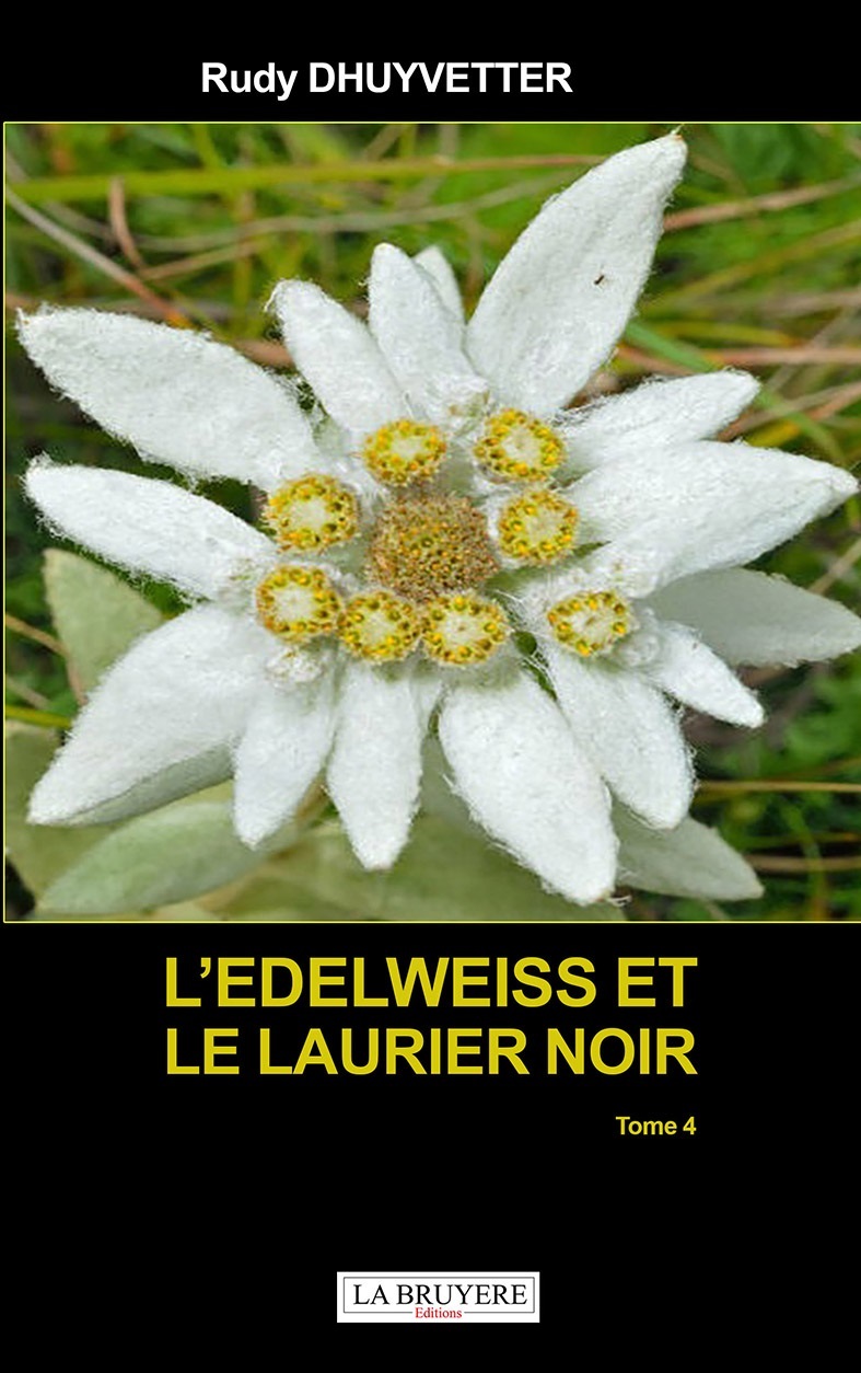 L'EDELWEISS ET LE LAURIER NOIR TOME 4