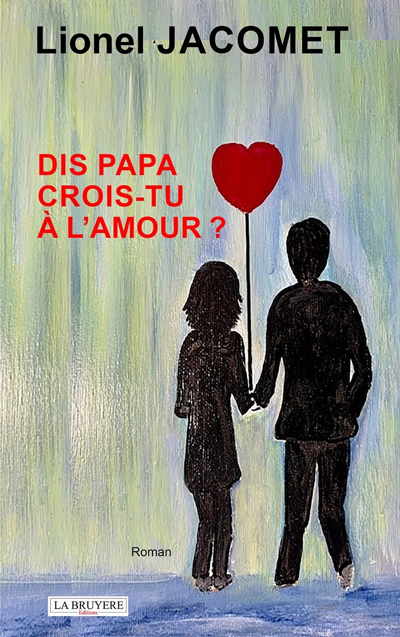 DIS PAPA, CROIS-TU EN L'AMOUR ?