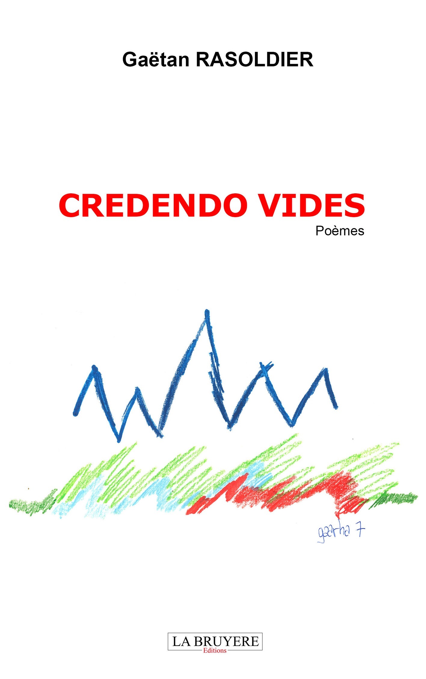 CREDENDO VIDES