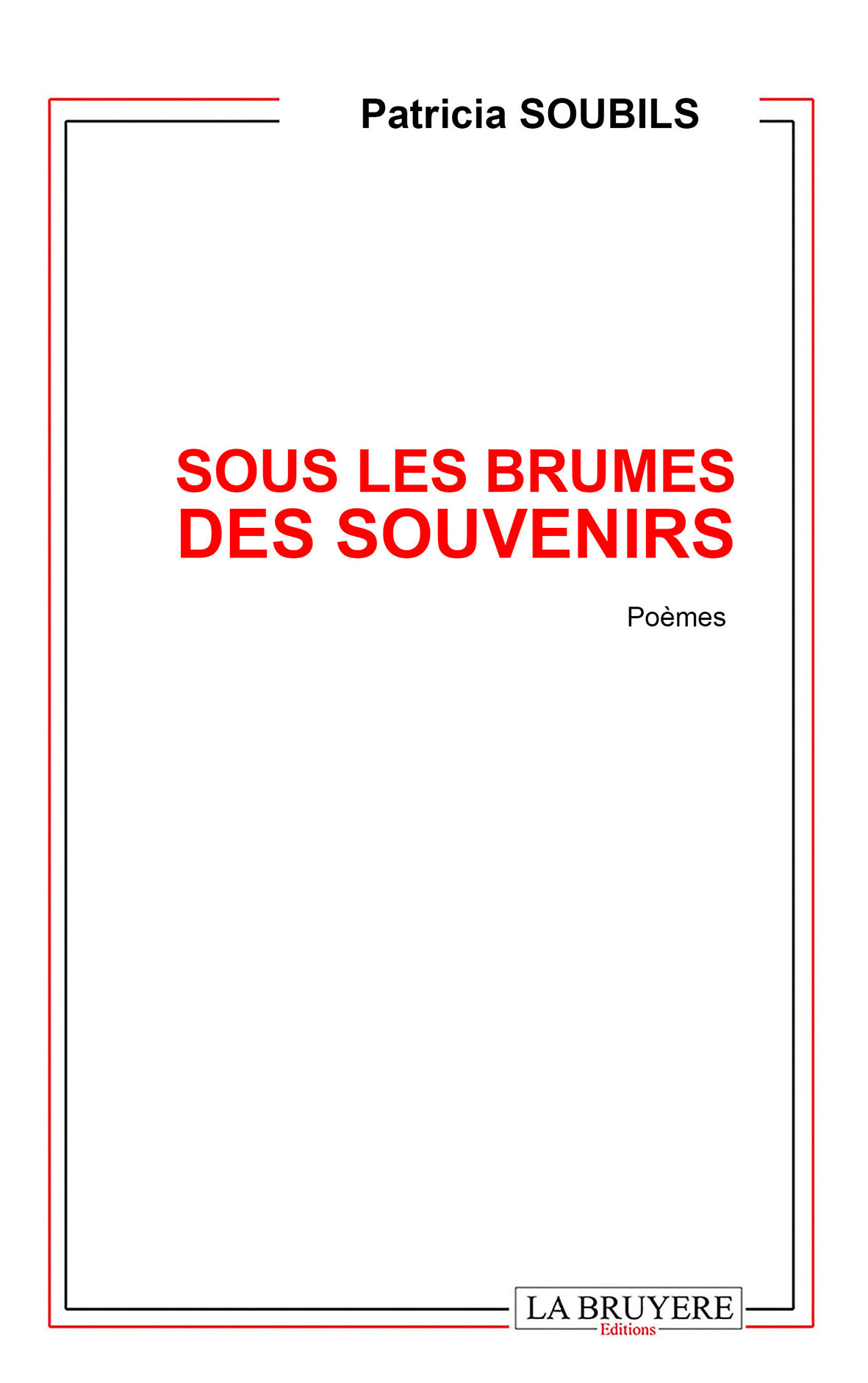 SOUS LES BRUMES DES SOUVENIRS