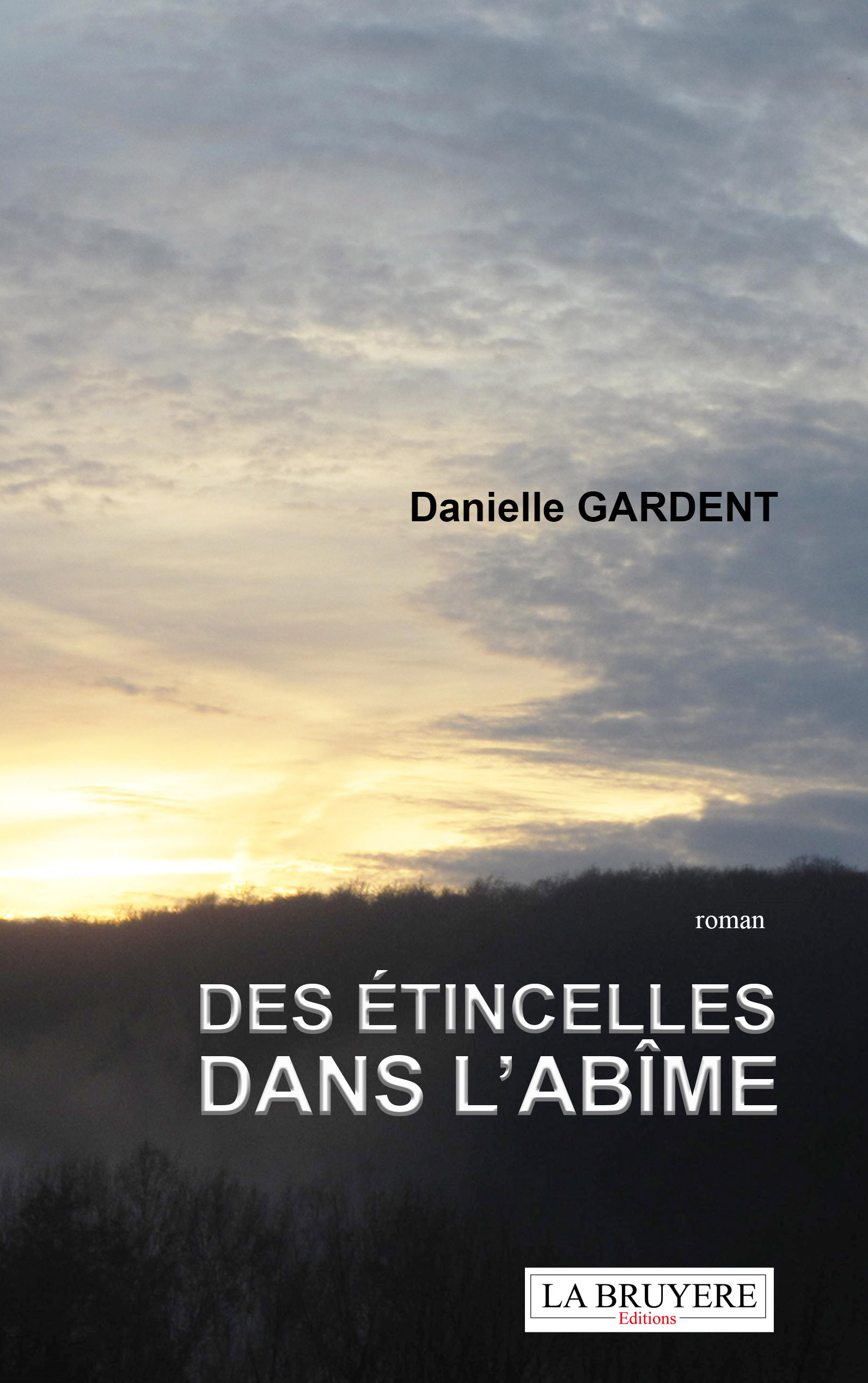 DES ETINCELLES DANS L'ABÎME