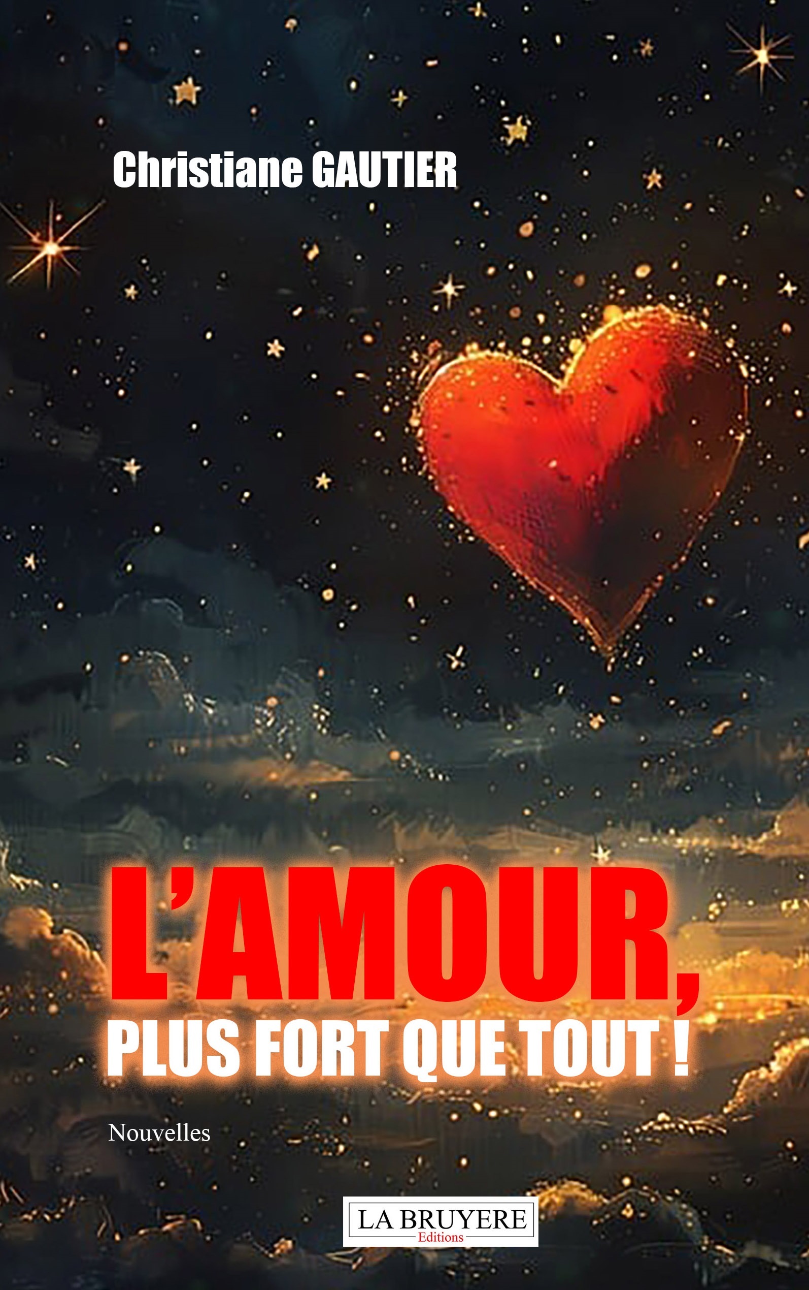 L'AMOUR, PLUS FORT QUE TOUT !