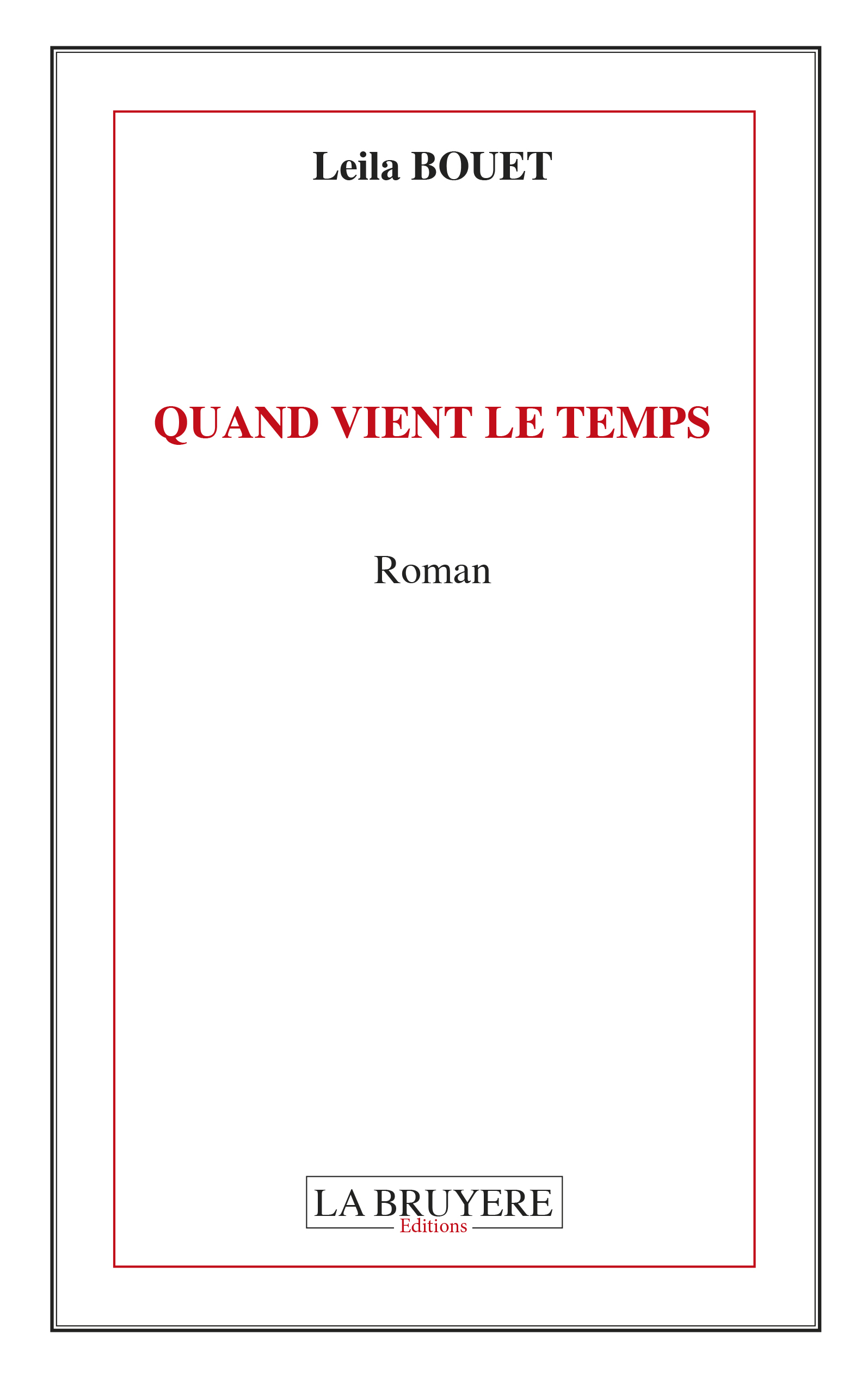 QUAND VIENT LE TEMPS