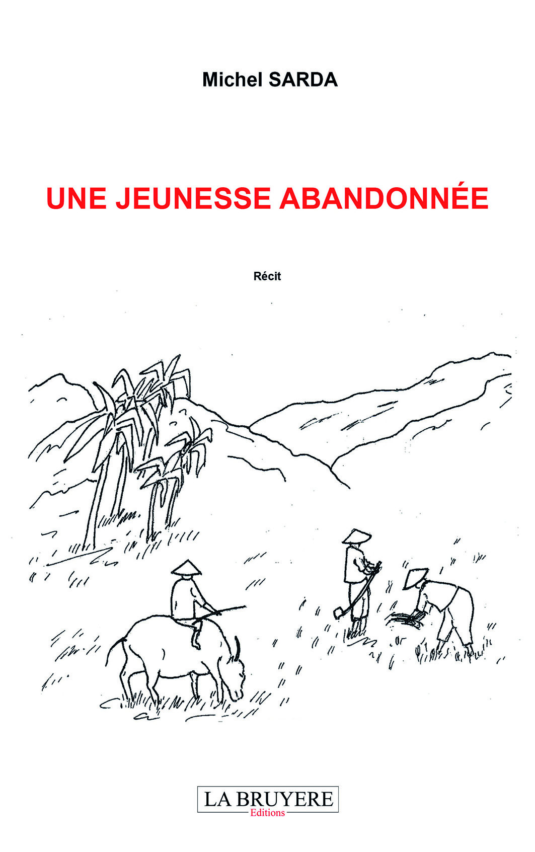 UNE JEUNESSE ABANDONNEE