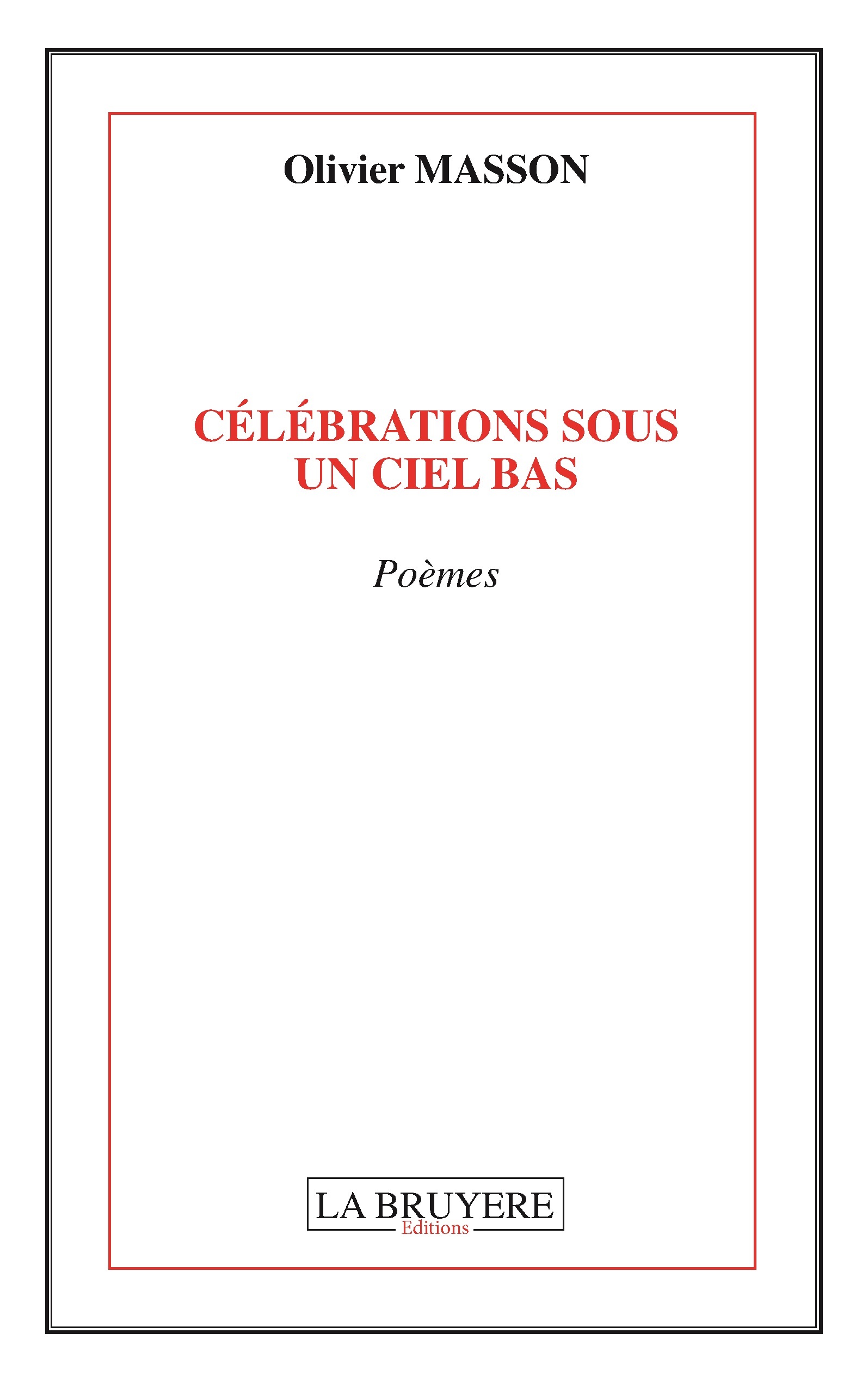 CELEBRATIONS SOUS UN CIEL BAS