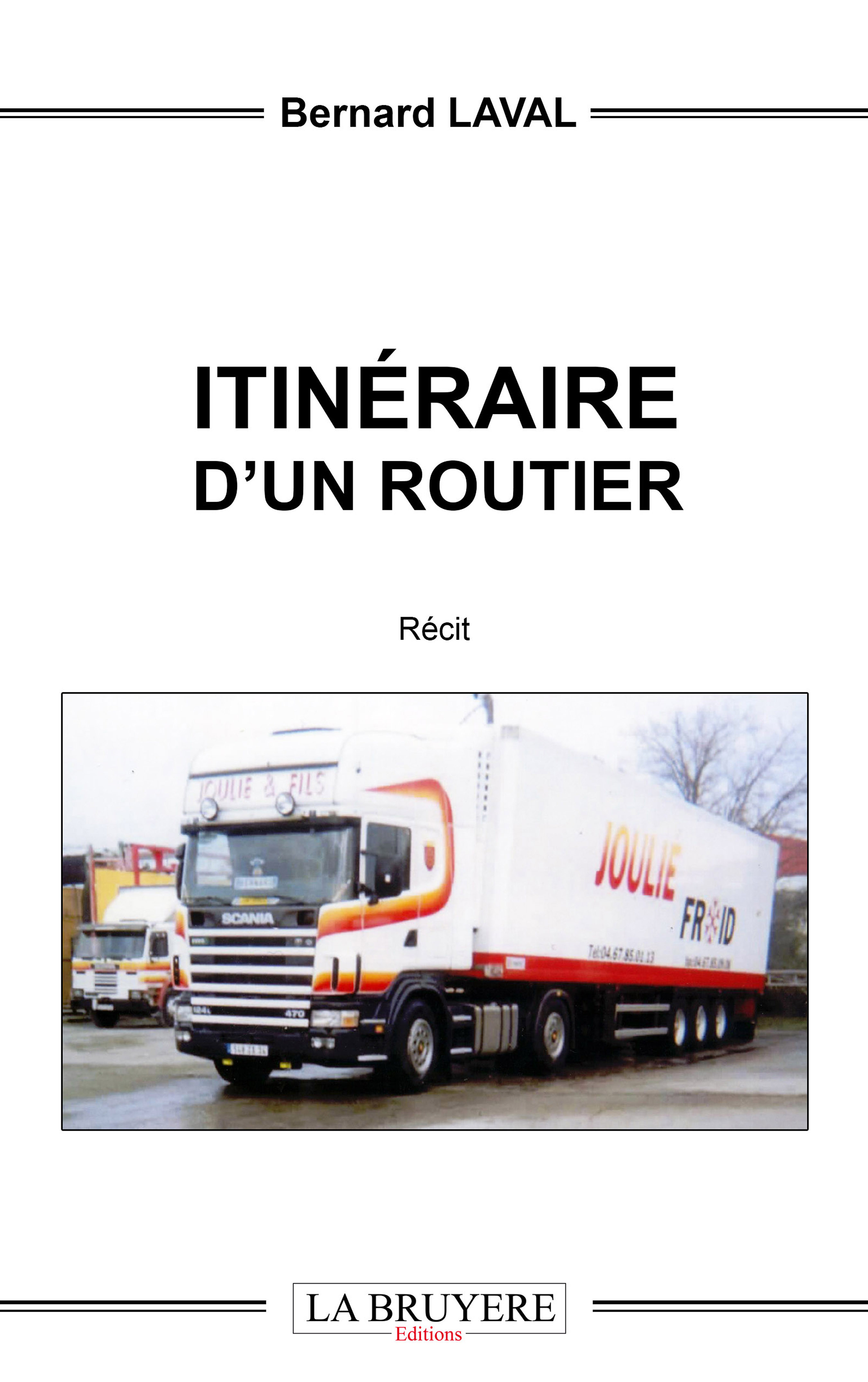 ITINERAIRE D'UN ROUTIER