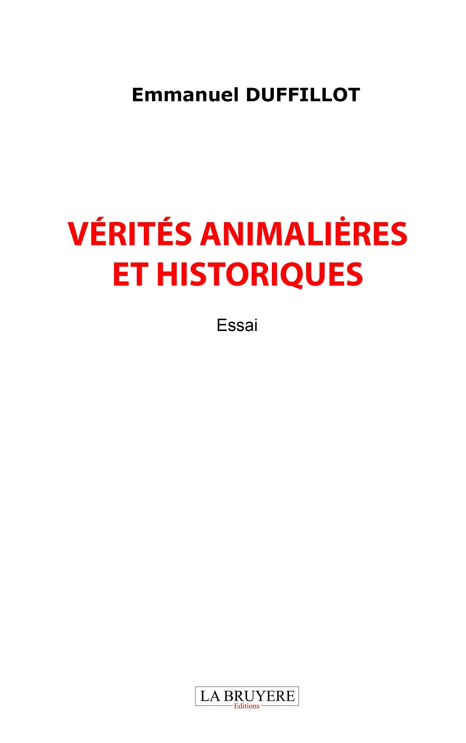 VERITES ANIMALIERES ET HISTORIQUES