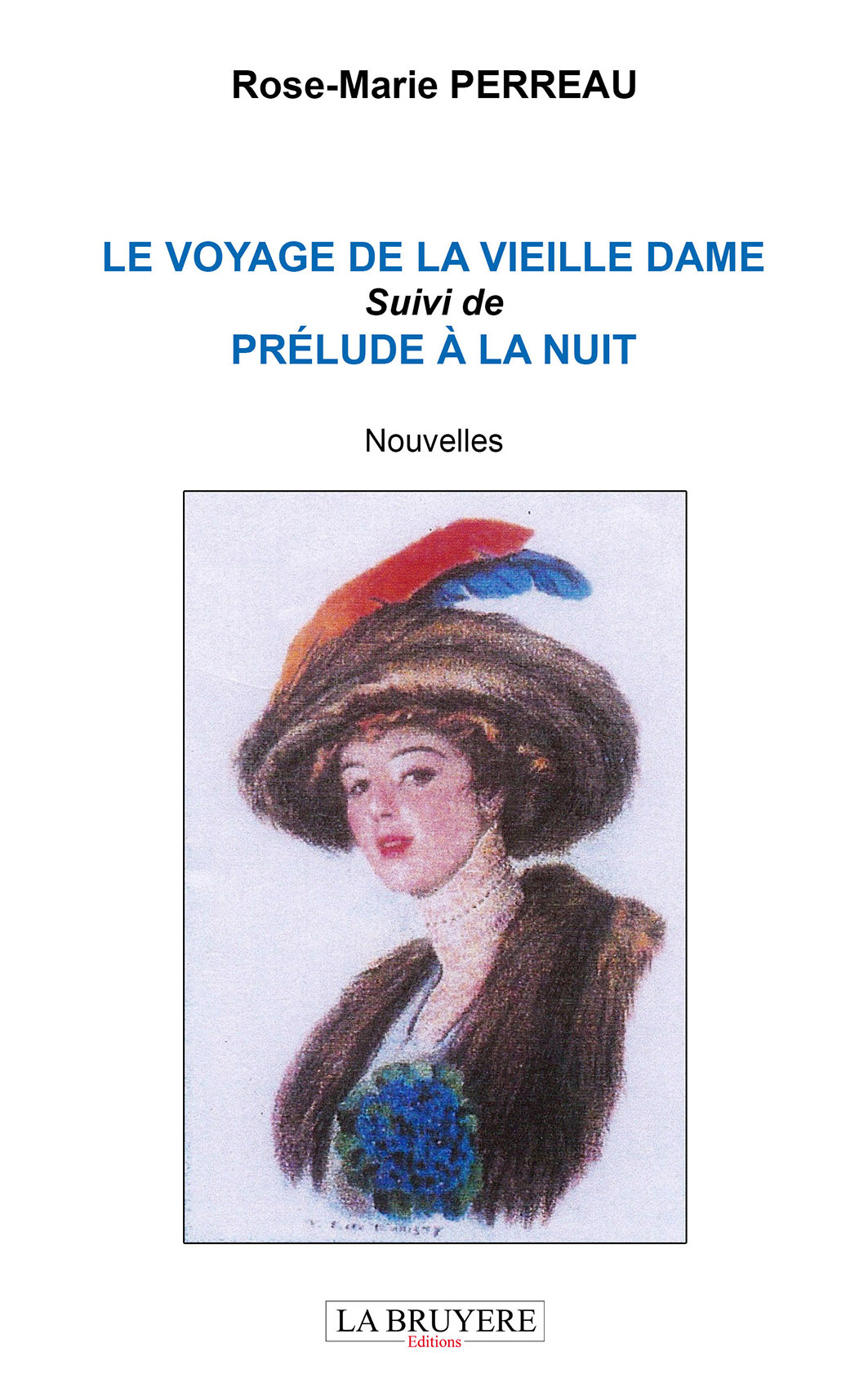 LE VOYAGE DE LA VIEILLE DAME suivi de PRELUDE A LA NUIT