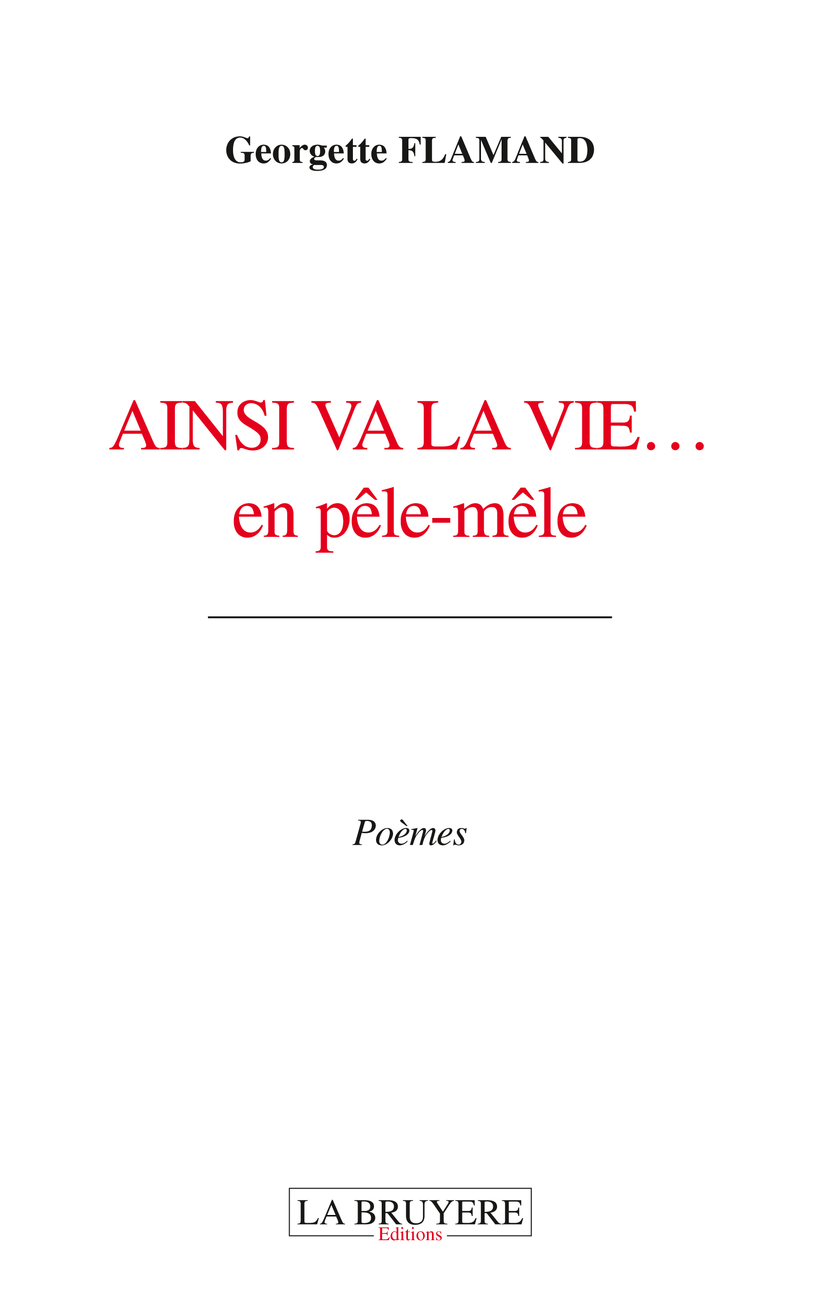 AINSI VA LA VIE... en pêle-mêle