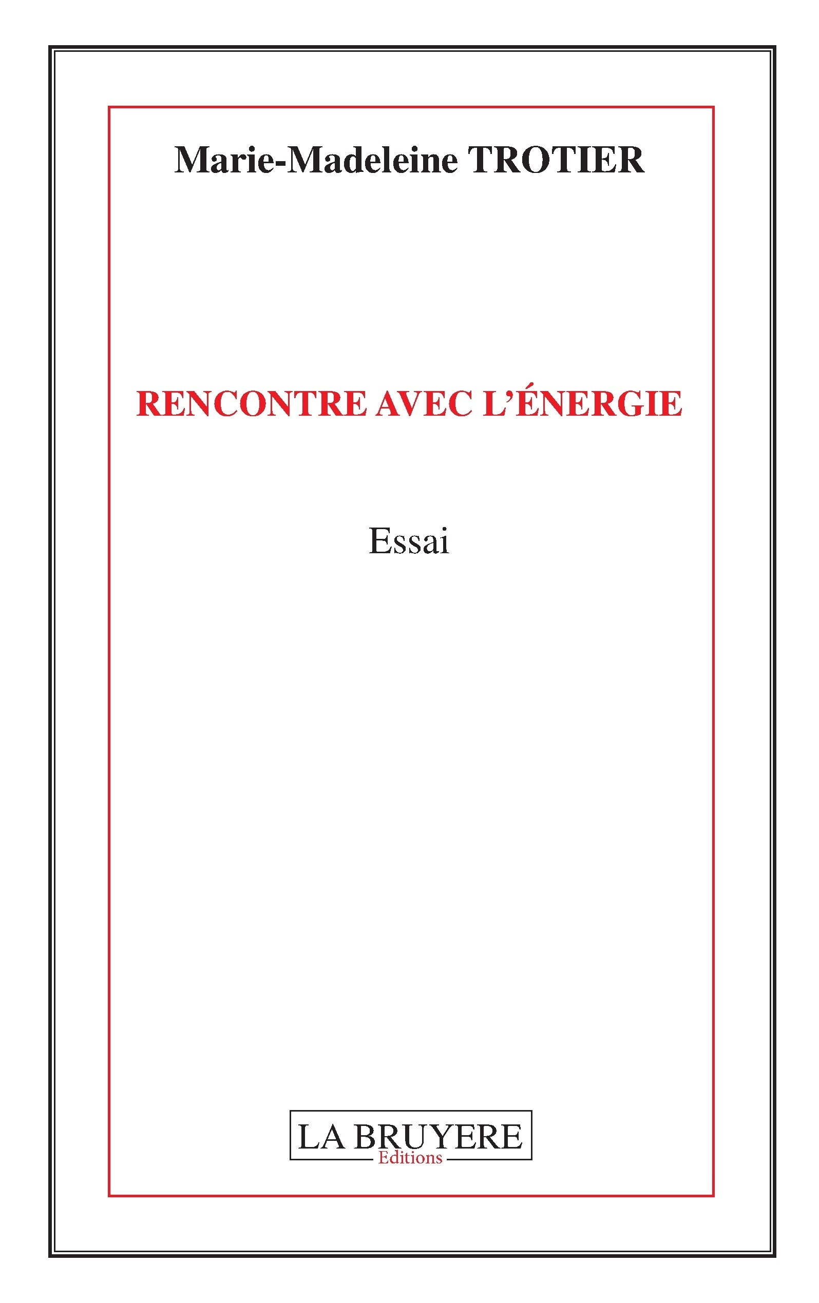 RENCONTRE AVEC L'ENERGIE