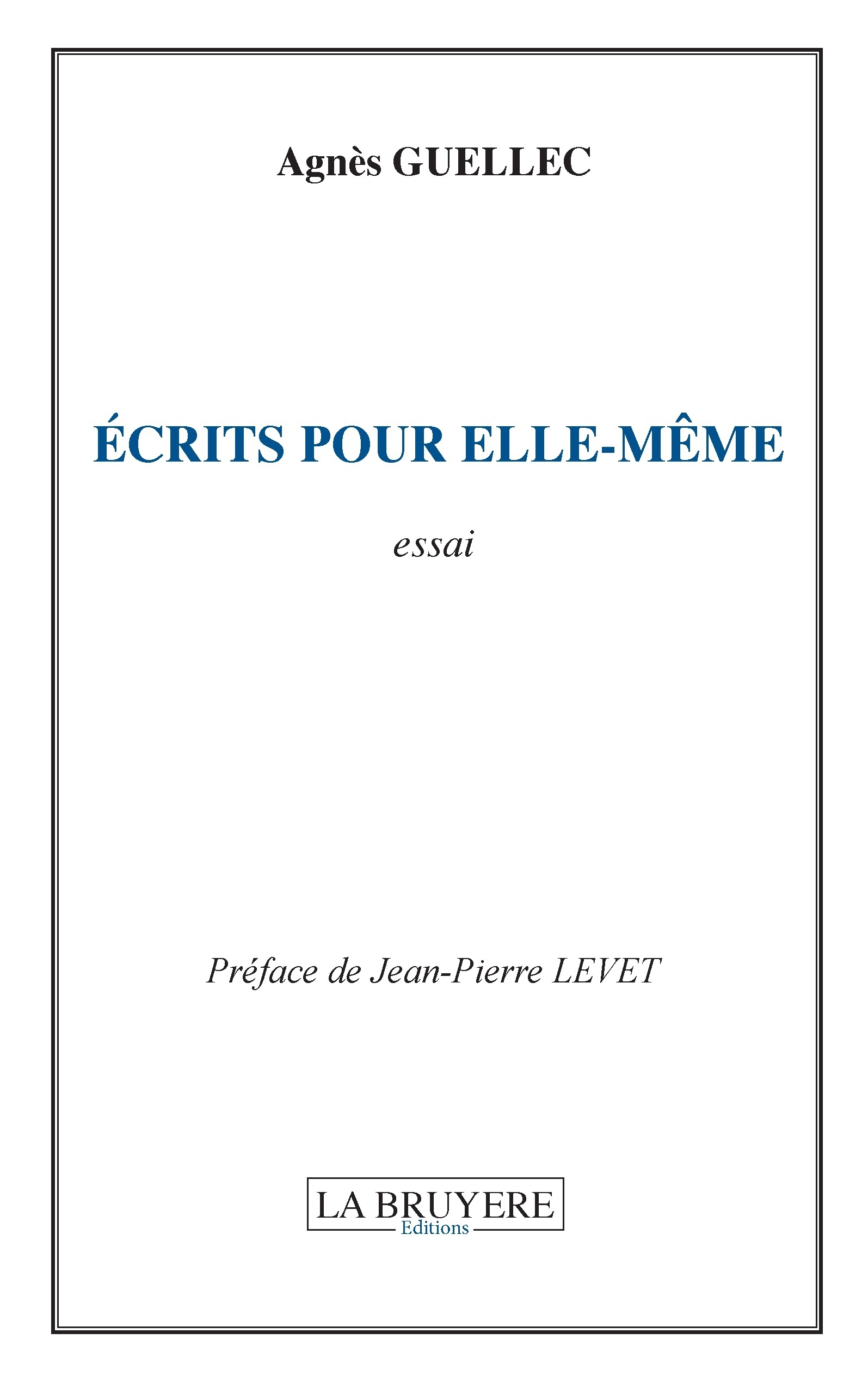 ECRITS POUR ELLE-MÊME