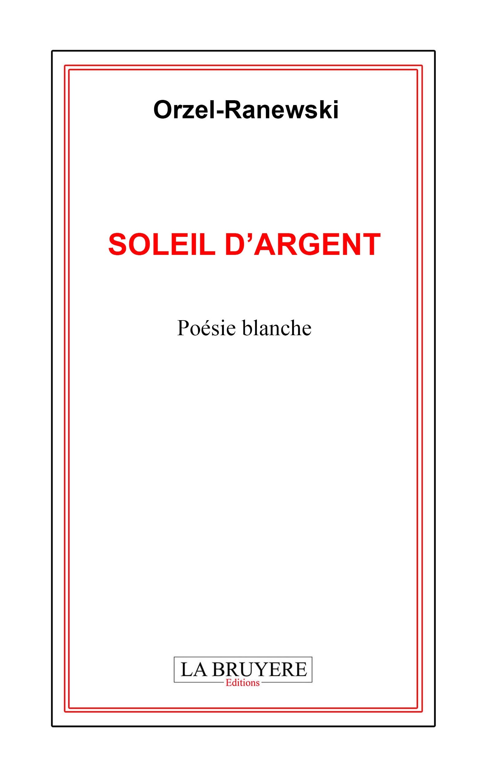 SOLEIL D'ARGENT (Poésie blanche)
