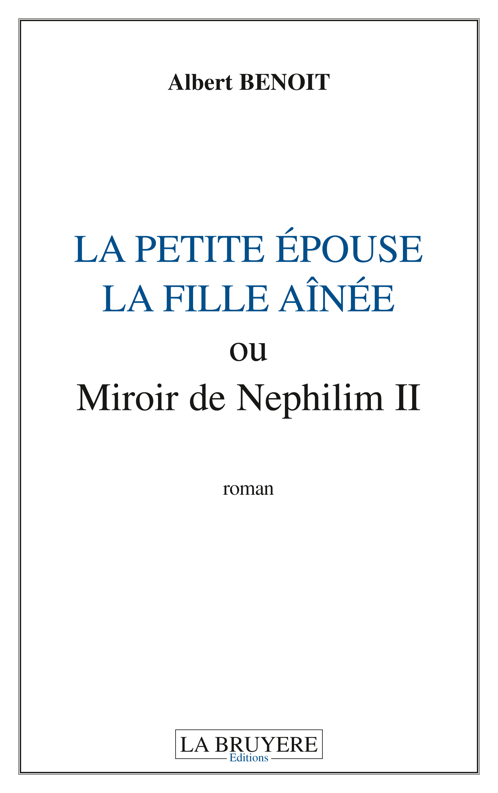 LA PETITE EPOUSE LA FILLE AÎNEE OU MIROIR DE NEPHILIM II