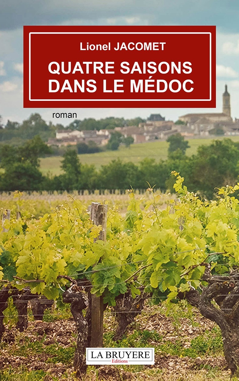 QUATRE SAISONS DANS LE MEDOC