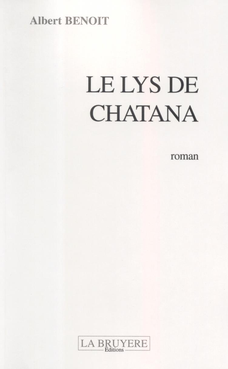 LE LYS DE CHATANA