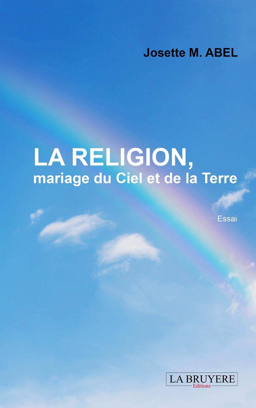 LA RELIGION, mariage du Ciel et de la Terre