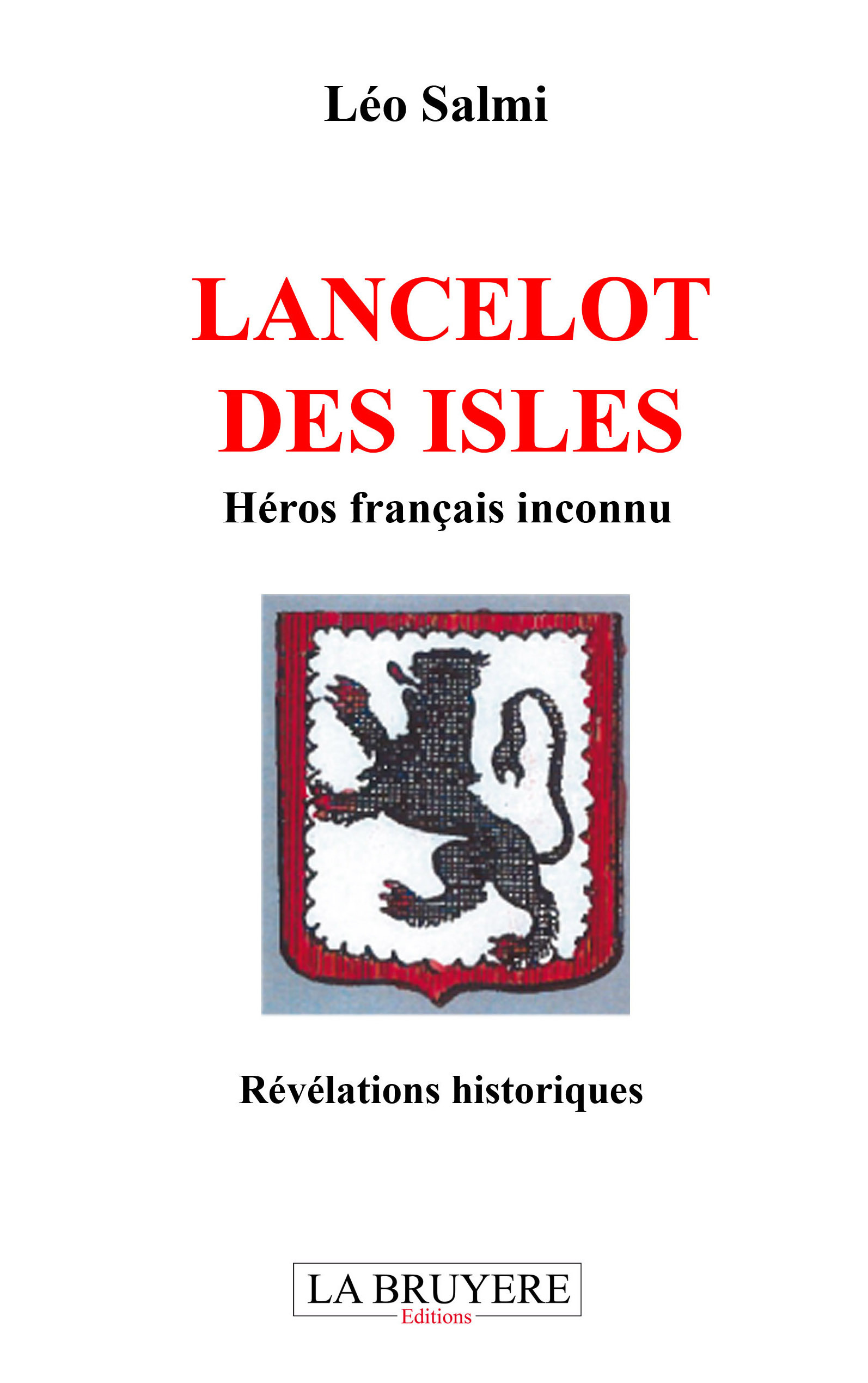 LANCELOT DES ISLES HEROS FRANCAIS INCONNU