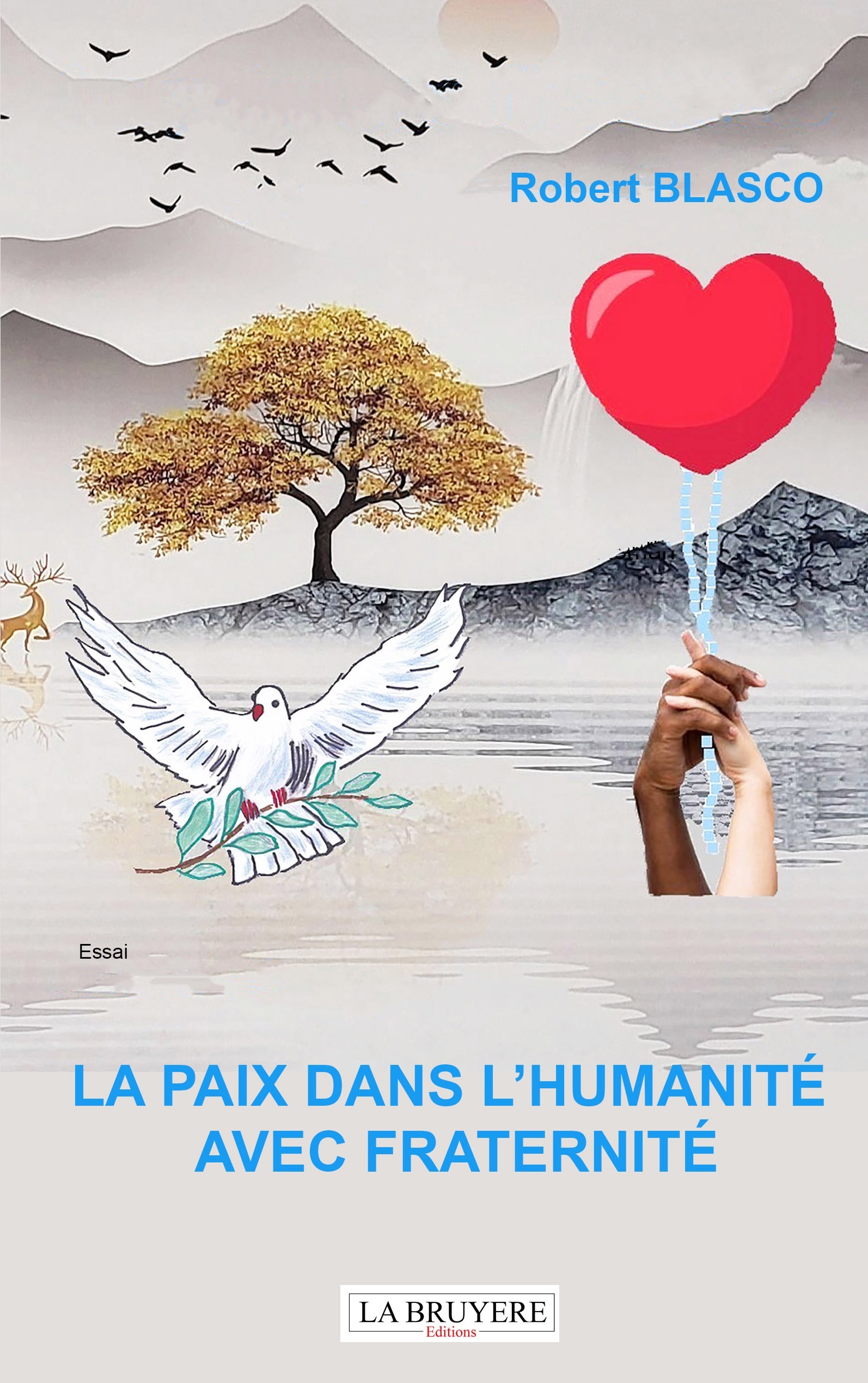 LA PAIX DANS L'HUMANITE AVEC FRATERNITE