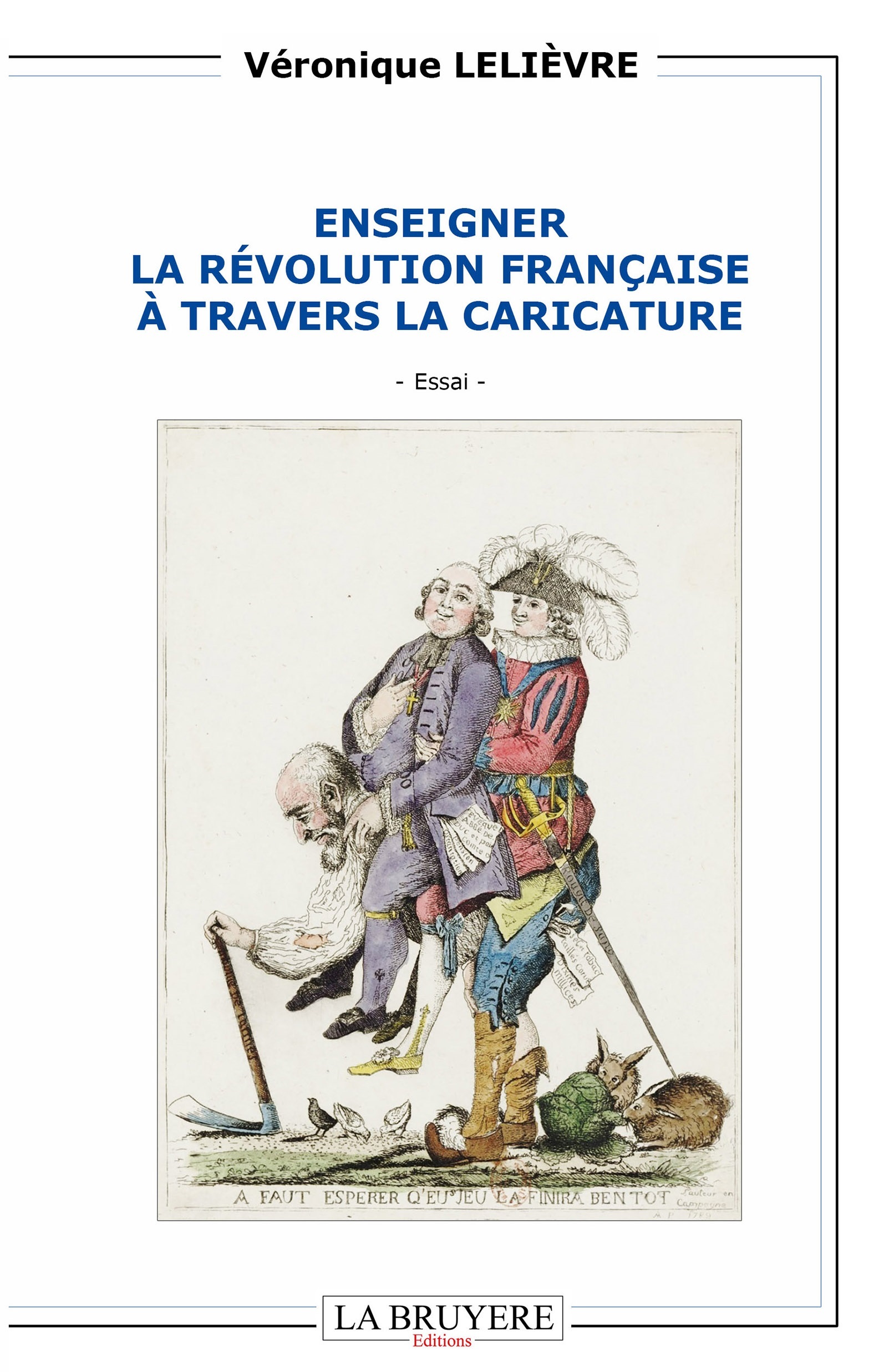 ENSEIGNER LA RÉVOLUTION FRANÇAISE  À TRAVERS LA CARICATURE