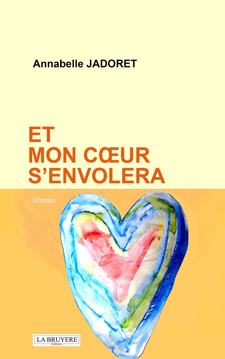 ET MON COEUR S'ENVOLERA