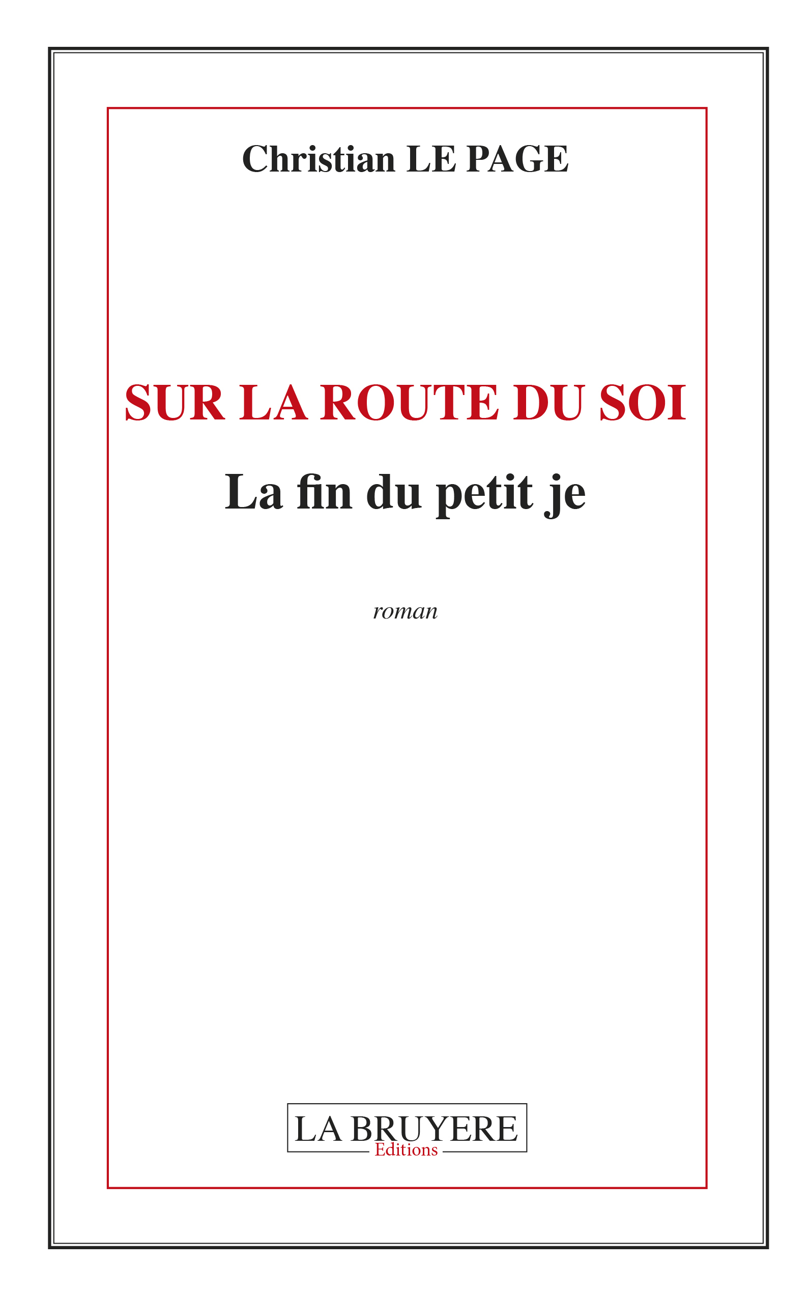 SUR LA ROUTE DU SOI LA FIN DU PETIT JE