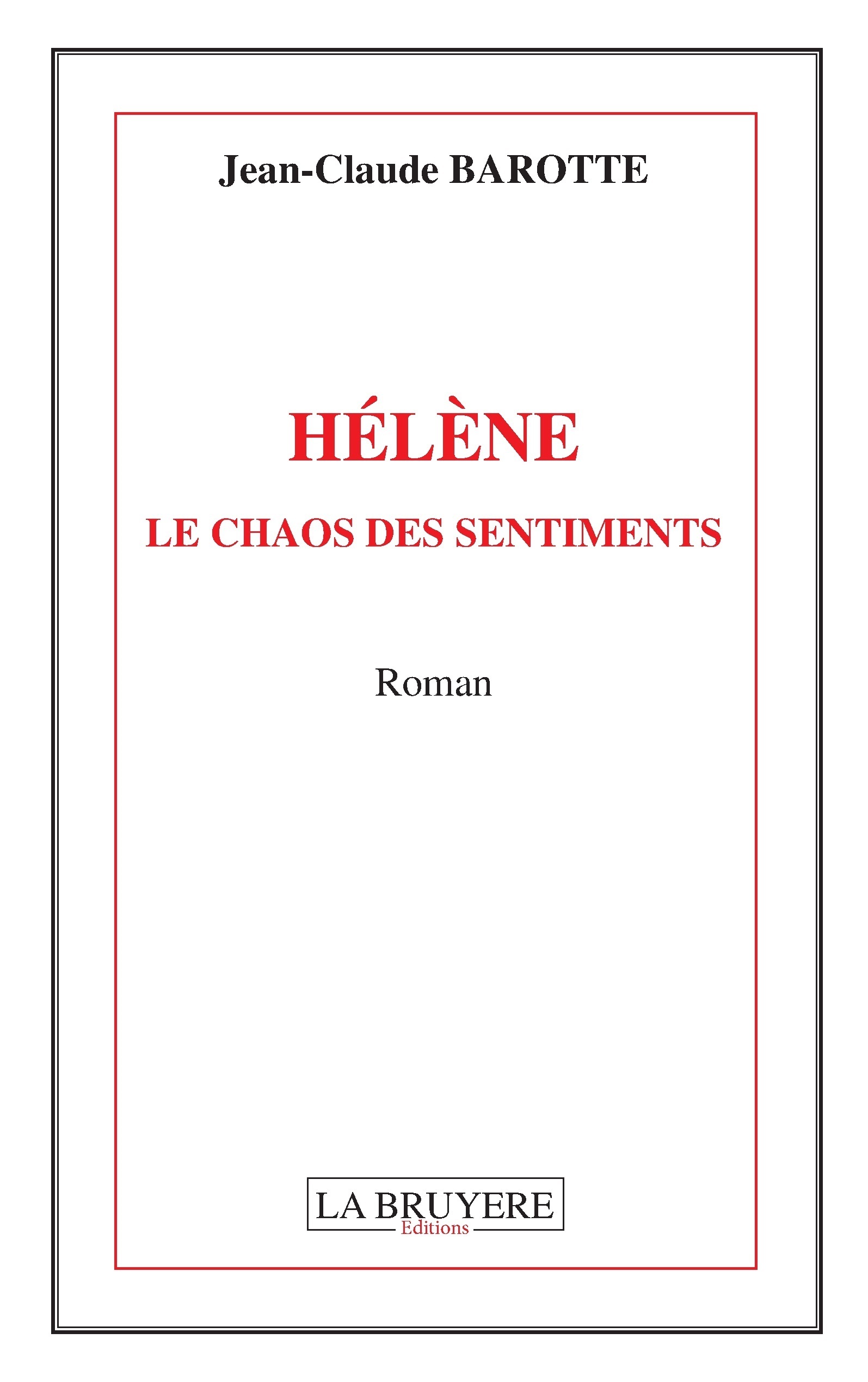 HELENE LE CHAOS DES SENTIMENTS