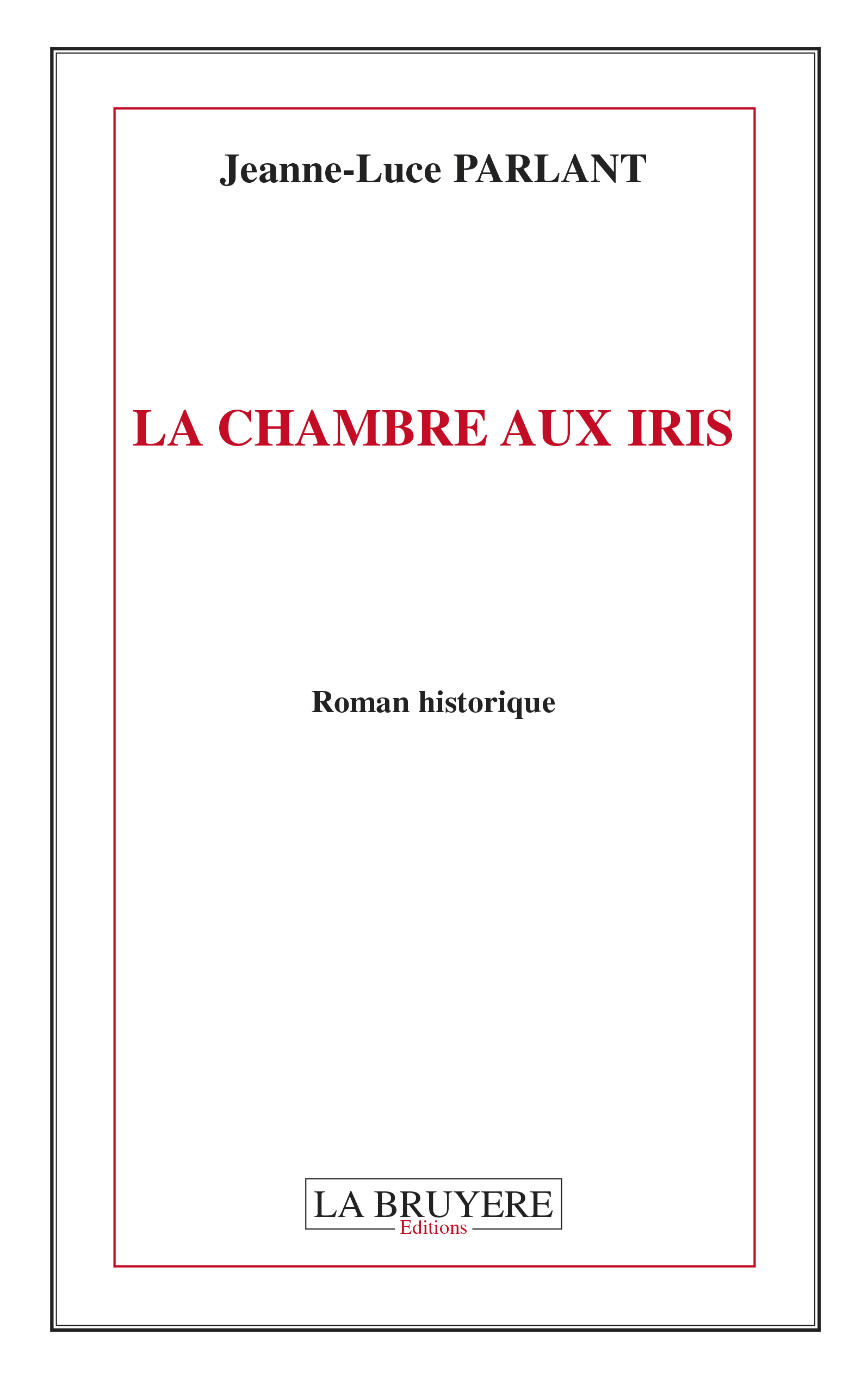 LA CHAMBRE AUX IRIS