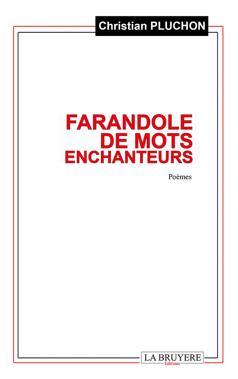 FARANDOLE DE MOTS ENCHANTEURS