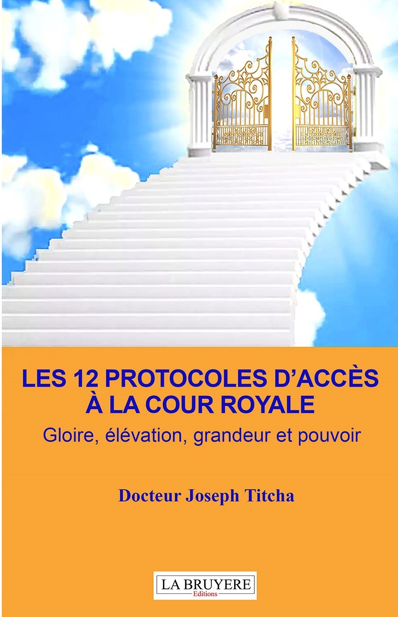 LES 12 PROTOCOLES D'ACCES A LA COUR ROYALE