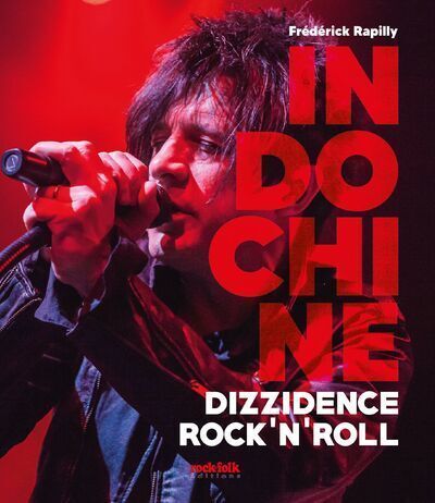Indochine - Dizzidence Rock'N'Roll