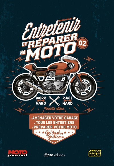 Entretenir et réparer sa moto - Nouvelle édition - Volume 2