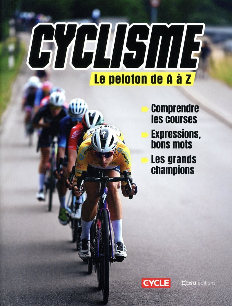 Cyclisme - Le peloton de A à Z