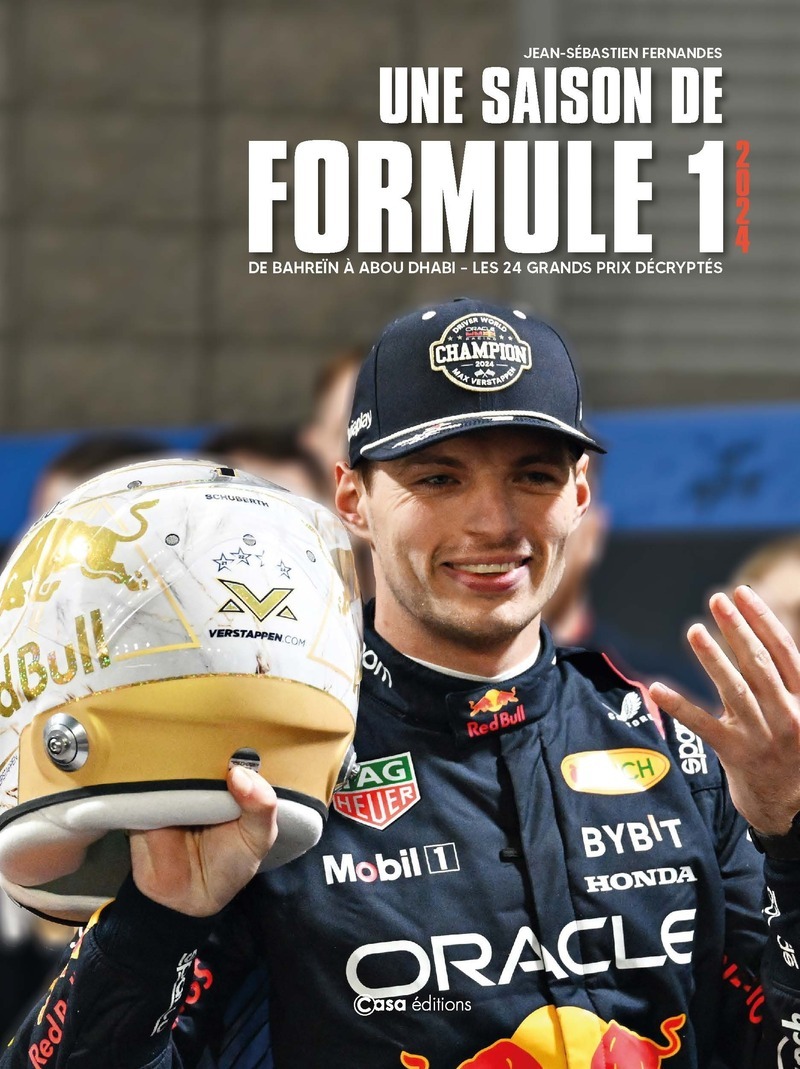 Une saison F1 2024 - De Bahreïn à Abou Dhabi - Les 24 grands prix décryptés