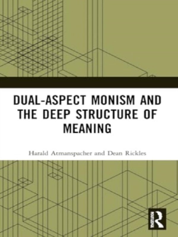 Dual-Aspect Monism and the Deep Structure of Meaning