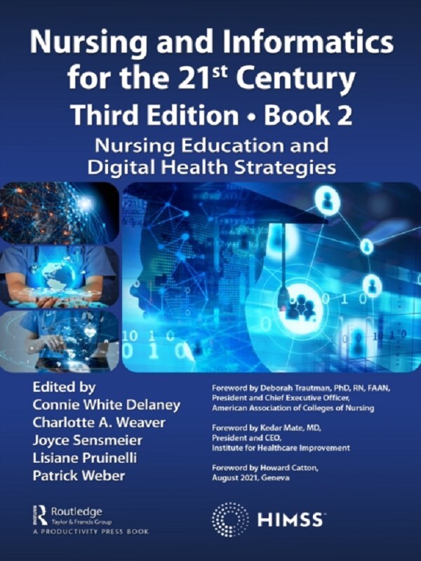 Nursing and Informatics for the 21st Century - Embracing a Digital World, 3rd Edition - Book 2