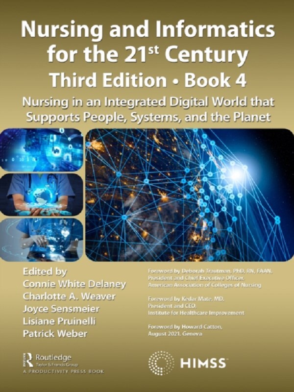 Nursing and Informatics for the 21st Century - Embracing a Digital World, 3rd Edition, Book 4