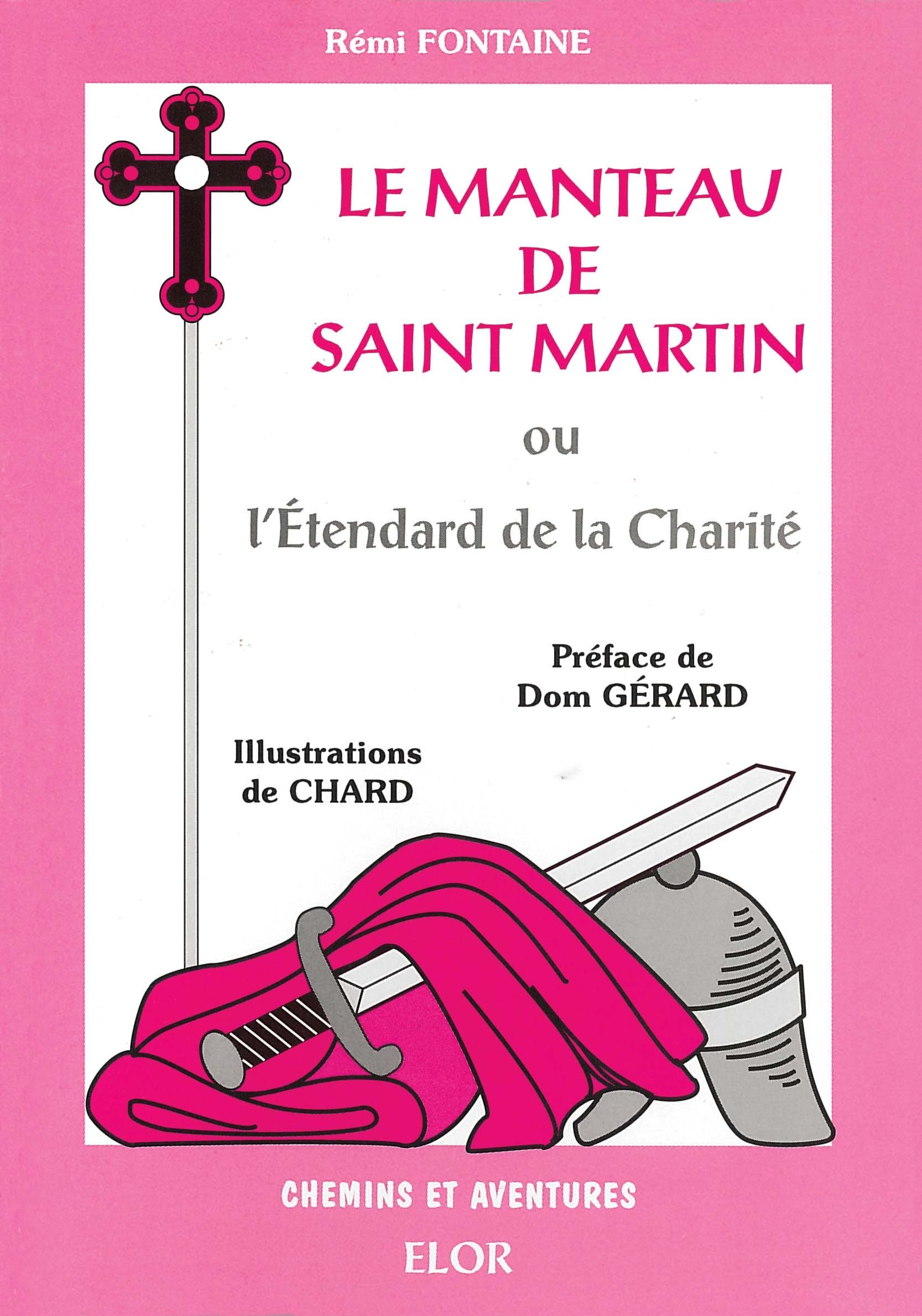 Le manteau de Saint Martin ou l'étendard de la Charité