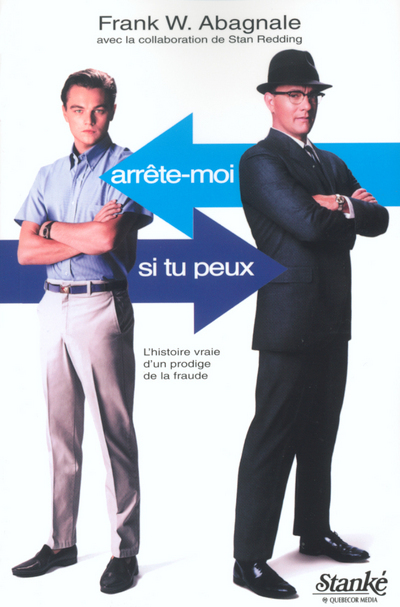 Arrête-moi si tu peux - L'histoire vraie d'un prodige de la fraude