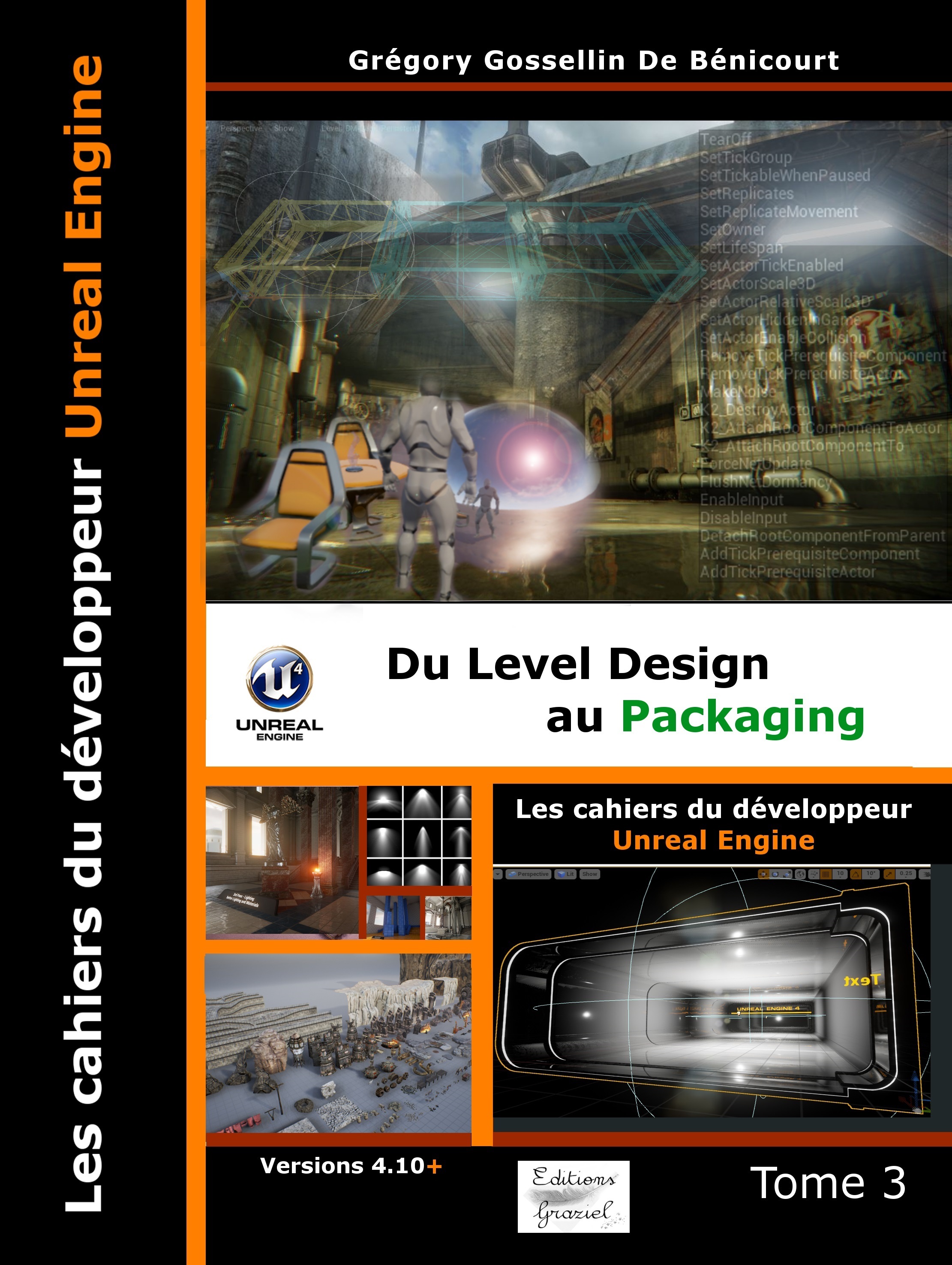 Les cahiers d'Unreal Engine Tome 3: Du Level Design au Packaging