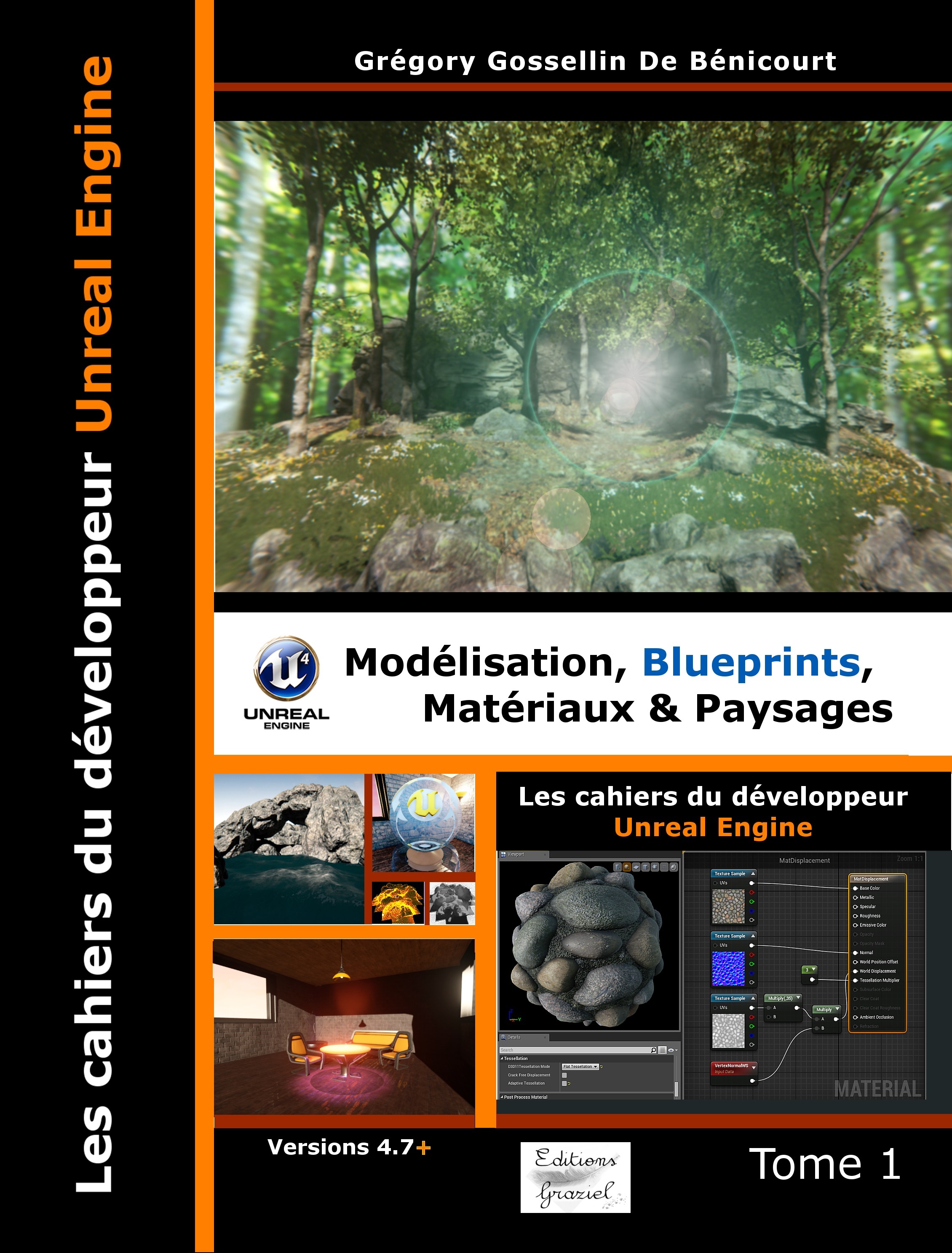 Les cahiers d'Unreal Engine - Tome 1: Modélisation, Blueprints, Matériaux et Paysages