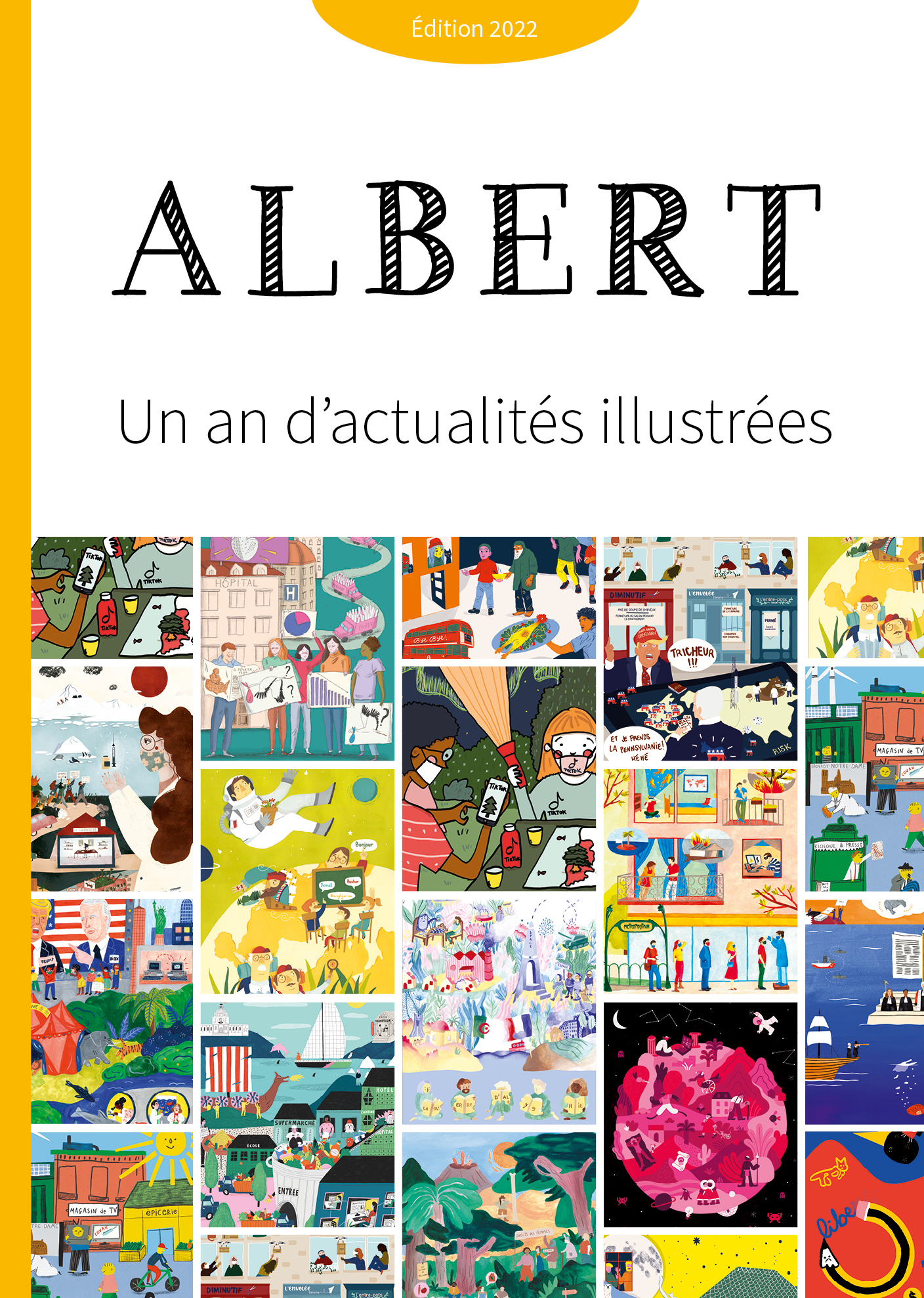 Journal Albert - Un an d'actualités illustrées édition 2022