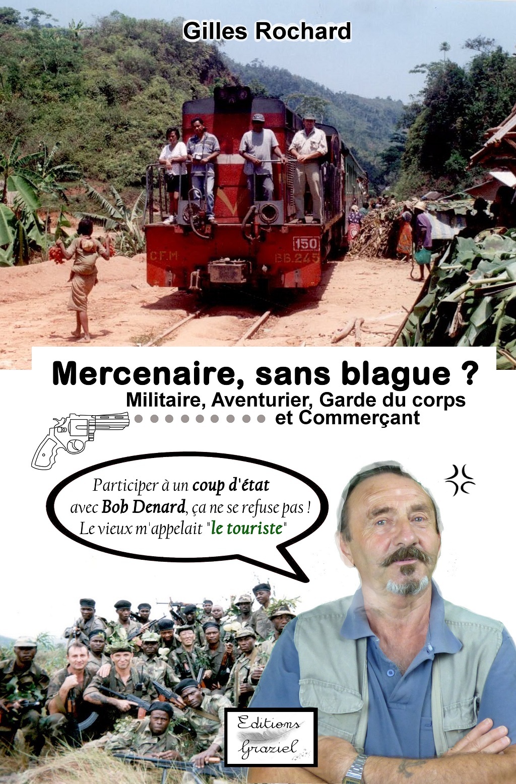 Mercenaire, sans blague?