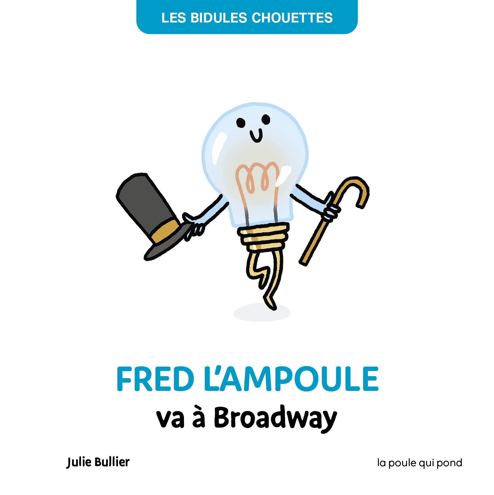 FRED L'AMPOULE VEUT BRILLER À BROADWAY