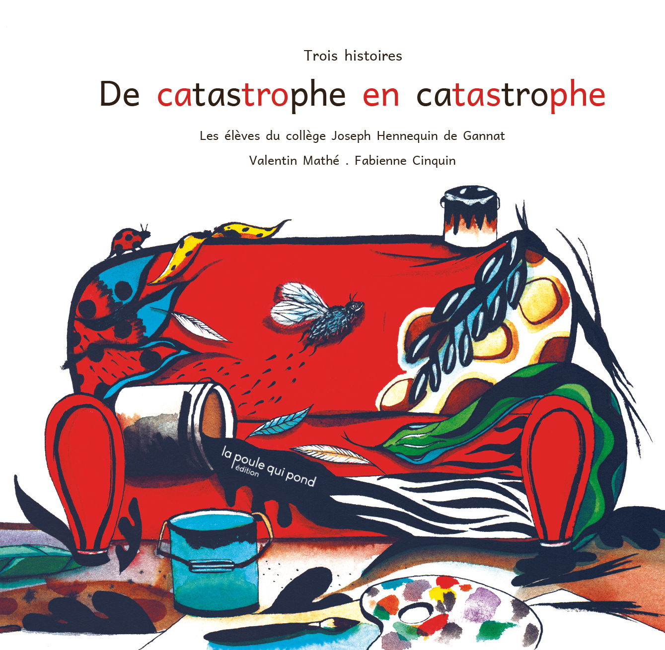 DE CATASTROPHE EN CATASTROPHE