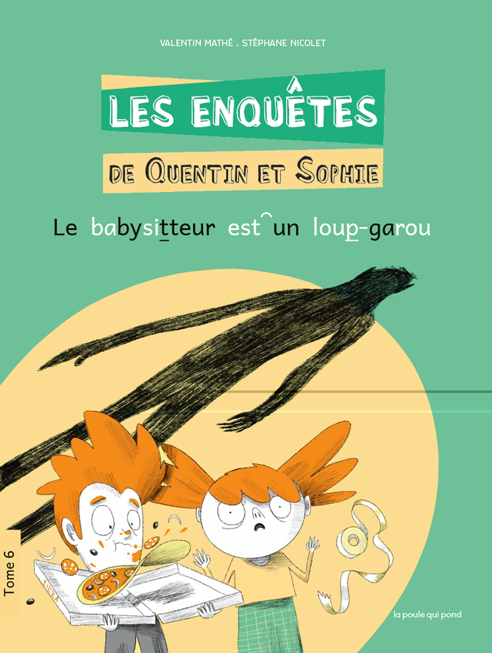 Les Enquêtes de Quentin et Sophie - Tome 6 Le Babysitteur est un loup-garou